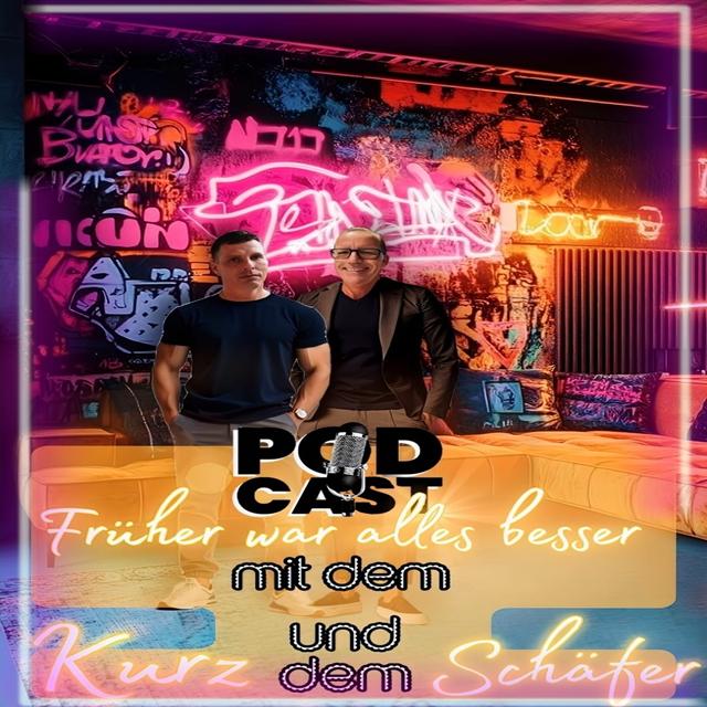 Früher war alles besser - Der Podcast mit Dale Kurz & Fabian Schäfer